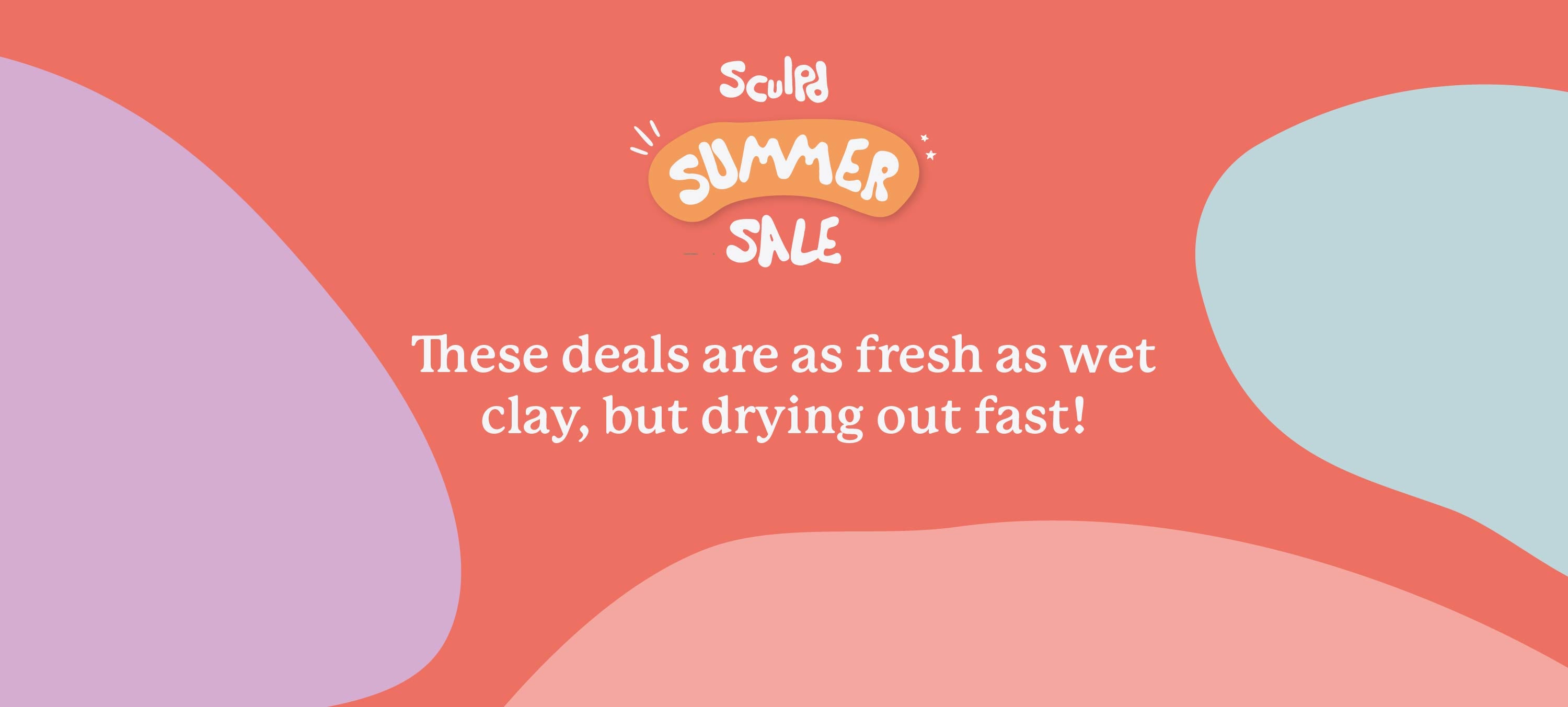 Summer sale deals as fresh as clay